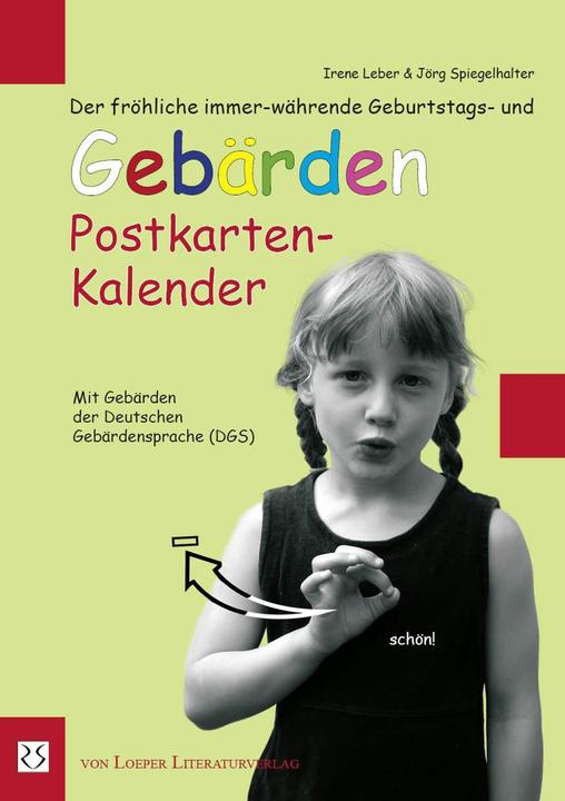 Produktbild Der fröhliche immer-währende Geburtstags- und Gebärden Postkarten-Kalender (A5, Kein Einband, Deutsch)