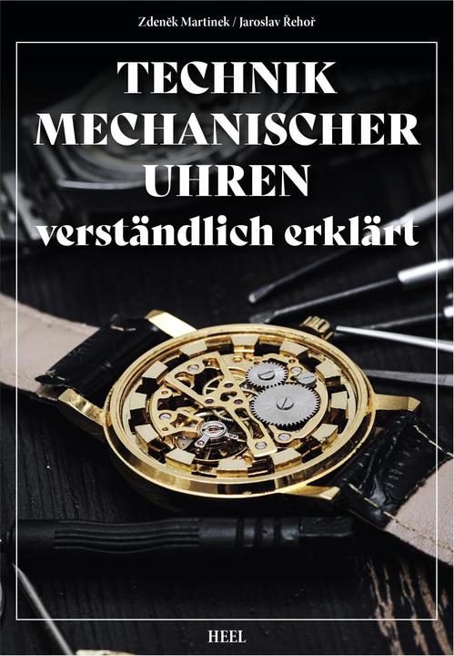 Image du produit Die Technik mechanischer Uhren – leicht erklärt (Allemand, Zdenek/Rehor, Jaruslav, Martnek, 2023)