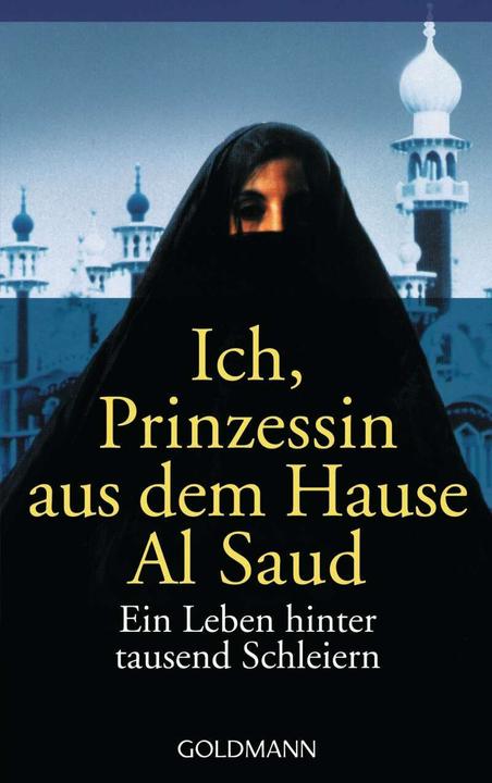 Image du produit Ich, Prinzessin aus dem Hause Al Saud (Allemand, Jean P. Sasson, 1994)