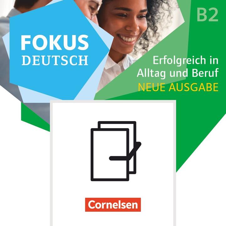 Produktbild Fokus Deutsch - Allgemeine Ausgabe - B1+/B2 Erfolgreich in Alltag und Beruf - Neue Ausgabe - Kurs- u (Deutsch, 2021)