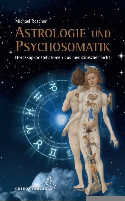 Produktbild Astrologie und Psychsomatik (Deutsch, Michael Roscher, 2017)