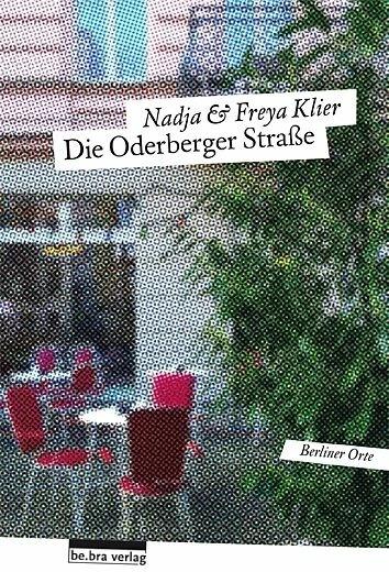 Produktbild Die Oderberger Strasse (Deutsch, Freya Klier, Nadja Klier, 2017)