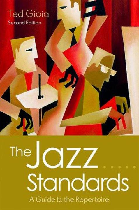 Produktbild The Jazz Standards (Englisch, Ted Gioia, 2021)