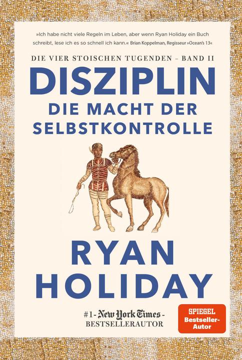 Actual product image Disziplin – die Macht der Selbstkontrolle (German, Ryan Holiday, 2022)