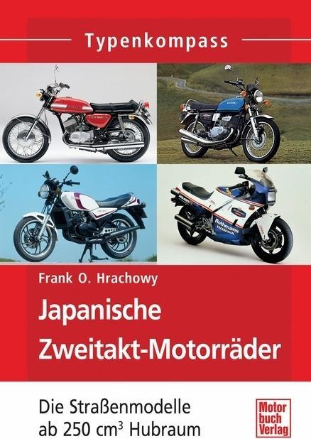 Immagine prodotto Japanische Zweitakt-Motorräder (Tedesco, Frank O. Hrachowy, 2013)