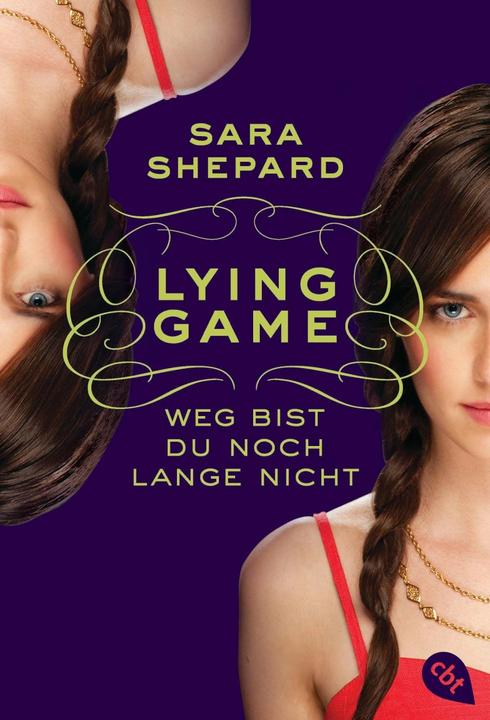 Lying Game 02. Tu n'es pas encore parti. (Sara Shepard, Allemand)