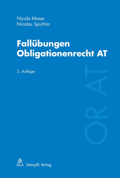 Immagine prodotto Fallübungen Obligationenrecht AT (Tedesco, Nicola Moser, Nicolas Spichtin, 2022)