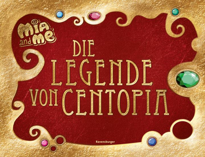 Produktbild Ravensburger Mia and me: Die Legende von Centopia (Deutsch, Karin Pütz, 2020)