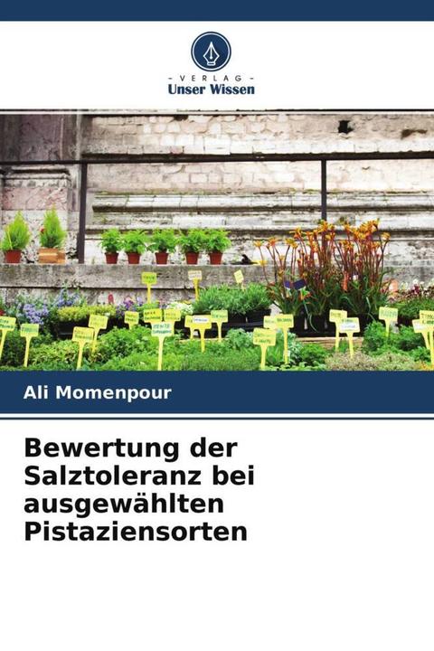 Immagine prodotto Bewertung der Salztoleranz bei ausgewählten Pistaziensorten (Ali Momenpour, 2021)