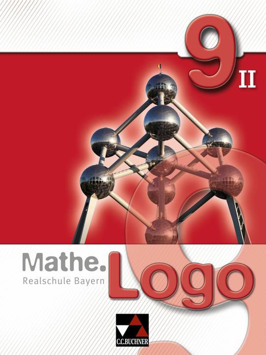 Immagine prodotto Mathe.Logo 9/II Realschule Bayern (Tedesco, Michael Little, Birgit Skorsetz, Patricia Weixler, Andreas Schüssler, Evelyn Mühlbauer, Andrew Gilg, Simon Weixler, Katya Solace, Yvonne Grill, Andreas Strobel, 2014)