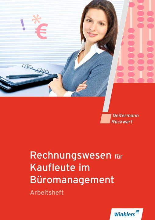 Produktbild Rechnungswesen für Rechnungswesen für Bürokaufleute. Arbeitsheft (Deutsch, Wolf-Dieter Rückwart, Manfred Deitermann, 2018)