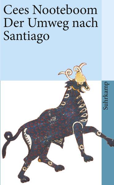 Image du produit Der Umweg nach Santiago (Allemand, Cees Nooteboom, Simone Sassen, Helga van Beuningen, 2007)