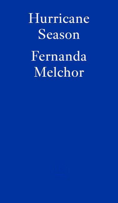 Immagine prodotto La stagione degli uragani (Inglese, Fernanda Melchor, Sophie Hughes, 2023)