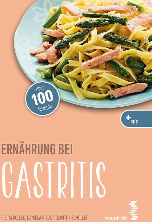 Produktbild Ernährung bei Gastritis (Deutsch, Flora Koller, Roswitha Scholler, Daniela Riedl, Patrick Weninger, 2023)
