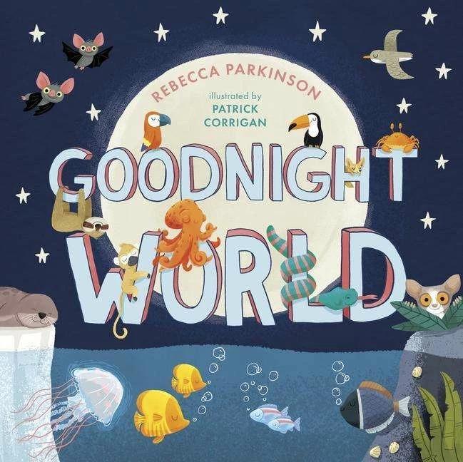 Actual product image Goodnight World (English, Patrick Corrigan, Rebecca Parkinson, 2021)