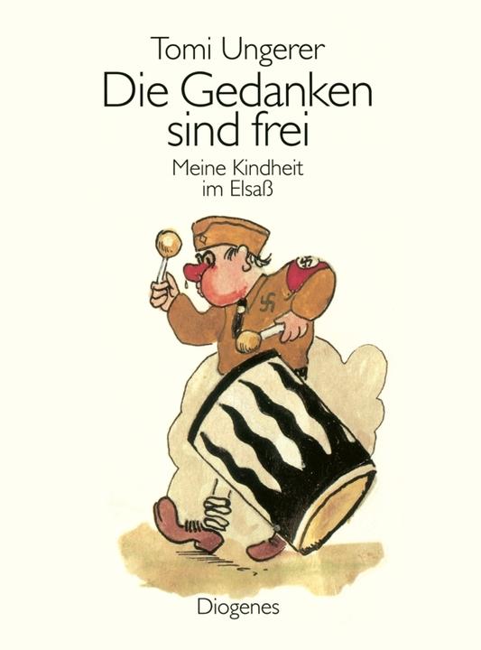 Produktbild Die Gedanken sind frei (Deutsch, Tomi Ungerer, 2017)