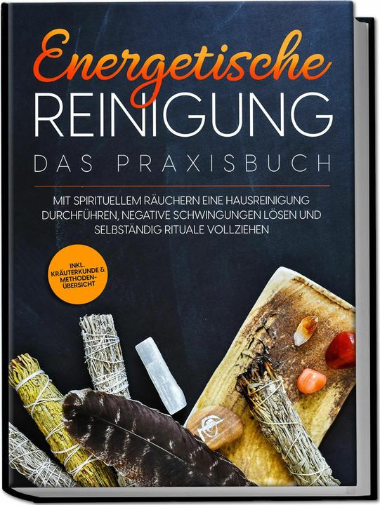 Actual product image Energetische Reinigung - Das Praxisbuch: Mit spirituellem Räuchern eine Hausreinigung durchführ (German, Anna-Lena Vienna, 2023)