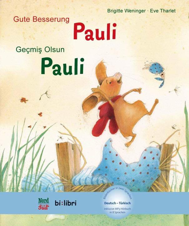 Image du produit Gute Besserung Paul. Kinderbuch Deutsch-Türkisch mit MP3-Hörbuch zum Herunterladen (Allemand, Turc, Brigitte Weninger, Eve Tharlet, 2015)