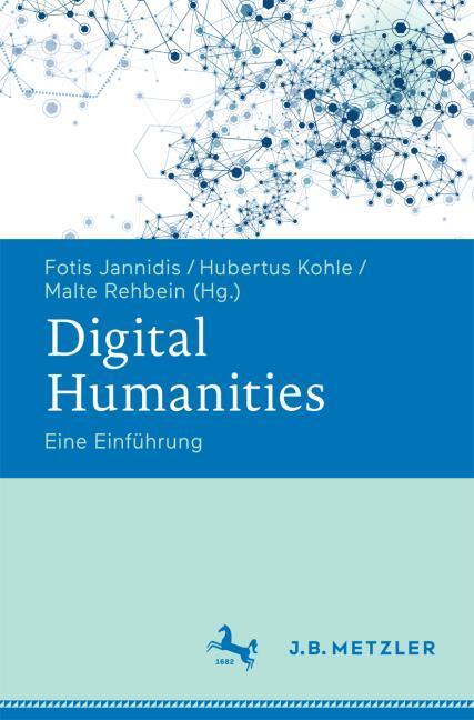 Produktbild Digital Humanities (Deutsch, Hubertus/Rehbein, Kohle, 2017)