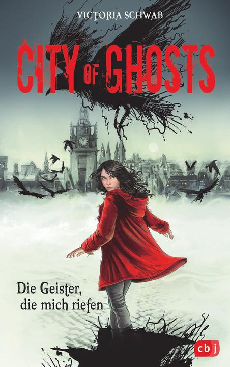 Actual product image City of Ghosts - Die Geister, die mich riefen (German, Victoria Schwab, 2019)