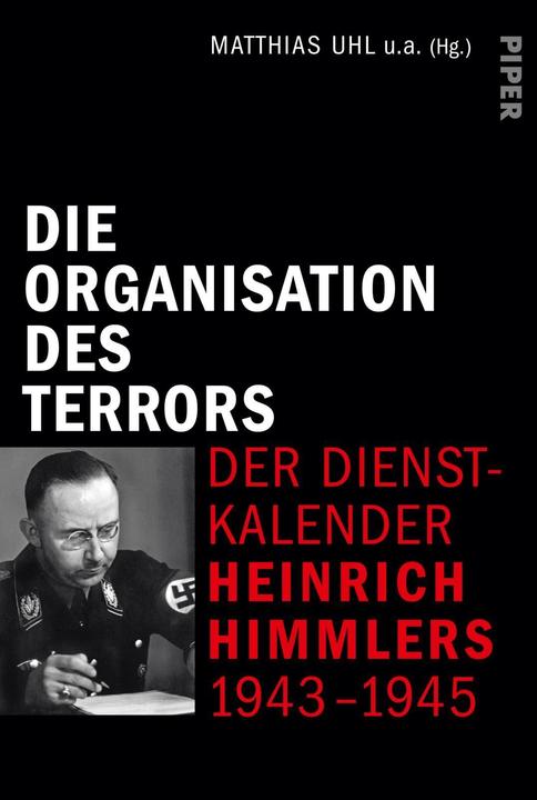 Actual product image Die Organisation des Terrors - Der Dienstkalender Heinrich Himmlers 1943-1945 (German, Matthias Holler, Jean-Luc Leleu, Thomas Pruschwitz, Dieter Pohl, Matthias Uhl, 2020)
