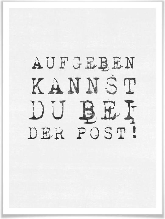 Produktbild Trenddeko Aufgeben kannst du bei der Post (60 x 80 cm)