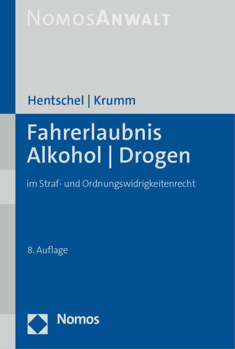 Produktbild Fahrerlaubnis - Alkohol - Drogen (Deutsch, Carsten Krumm, Peter Hentschel, 2023)