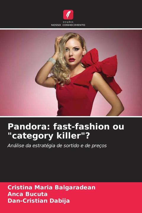 Produktbild Pandora: fast-fashion ou 'category killer'? (Deutsch, Cristina Maria Balgaradean, Anca Bucuta, Dan-Cristian Dabija, 2023)
