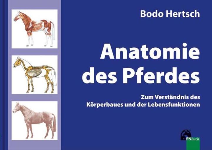Image du produit Anatomie des Pferdes (Allemand, Bodo Hertsch, 2012)
