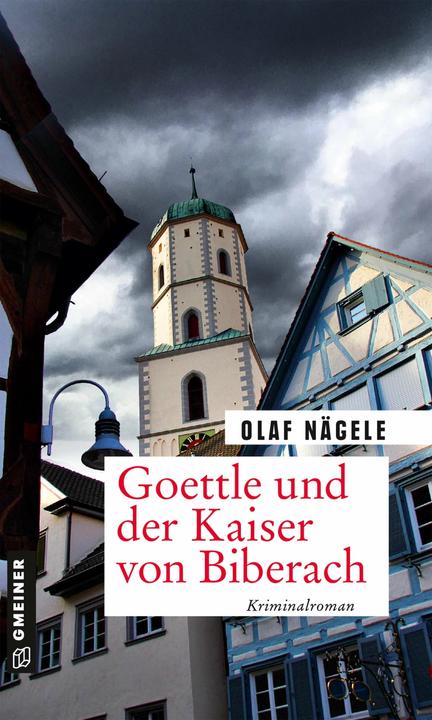 Produktbild Nägele:Goettle und der Kaiser von Biber (Deutsch, Olaf Nägele, 2021)