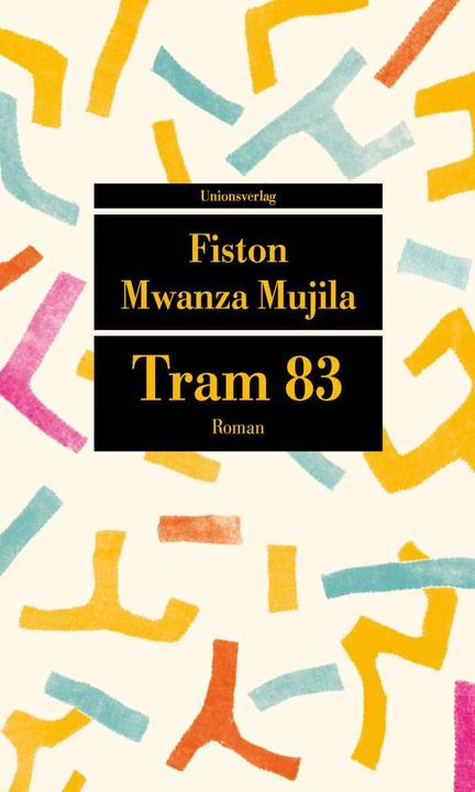 Immagine prodotto Tram 83 (Tedesco, Fiston Mwanza Mujila, Katharina Meyer, Lena Miller, 2018)