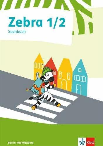 Actual product image Zebra Sachunterricht 1/2. Ausgabe Berlin, Brandenburg. Sachbuch Klasse 1/2 (German, Ernst Klett Publishers, 2019)