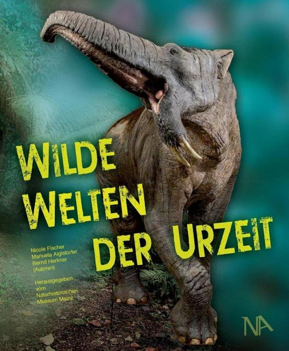 Actual product image Wilde Welten der Urzeit (German, Nicole Fischer, 2020)