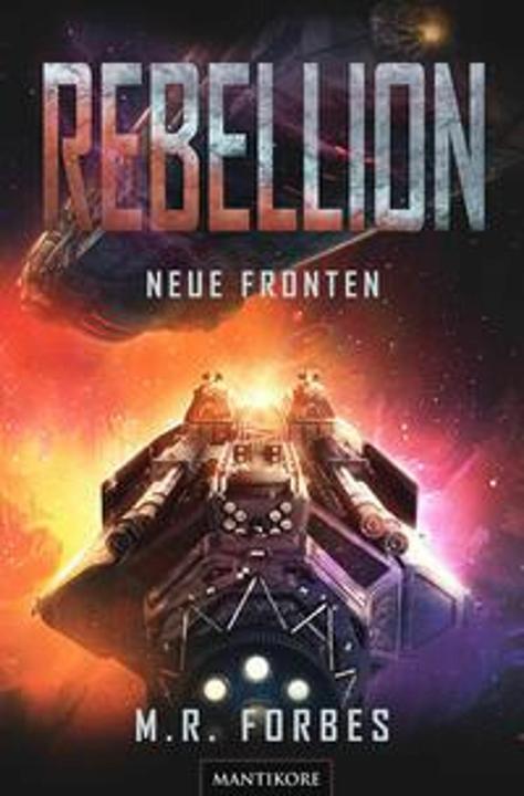 Produktbild Rebellion 2 - Neue Fronten (Deutsch, M.R. Forbes, 2024)