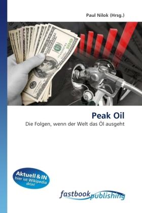 Produktbild FastBook Publishing Peak Oil (Paul Nilok, 2010)