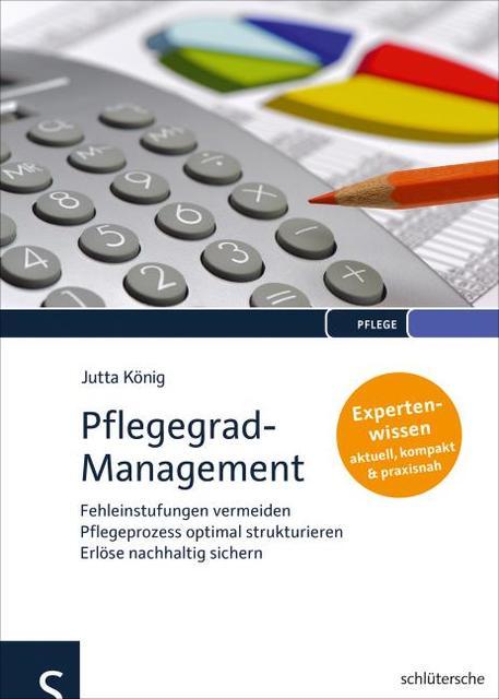 Produktbild König:Pflegegrad-Management (Deutsch, Jutta, König, 2018)