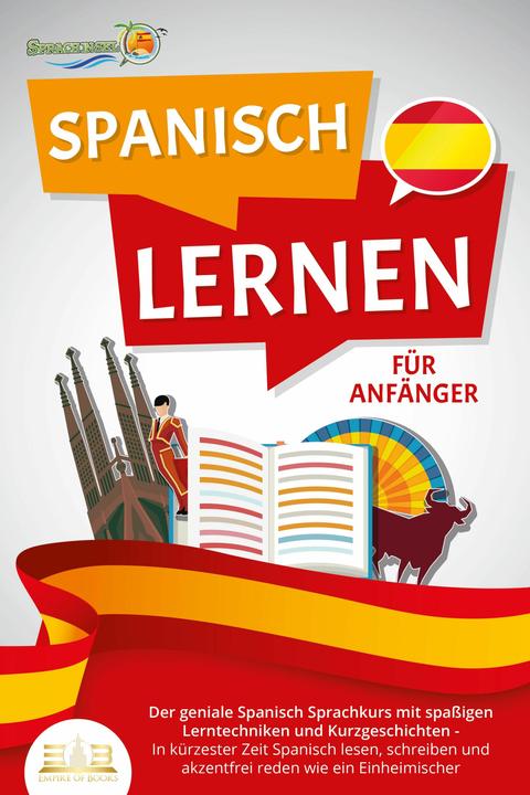 Produktbild Elektrobock SPANISCH LERNEN FÜR ANFÄNGER: Der geniale Spanisch Sprachkurs mit spassigen Lerntechniken und Ku (Deutsch, DIE, Sprachinsel, 2023)
