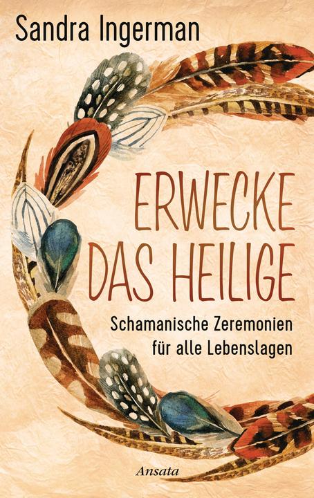 Immagine prodotto Erwecke das Heilige (Tedesco, Sandra Ingerman, 2019)