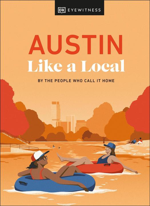Immagine prodotto Austin Like a Local (Inglese, Collettività, DK Testimone oculare, Kenza Marland, Xandra Robinson-Burns, Michael Clark, Stuart Kenny, 2024)
