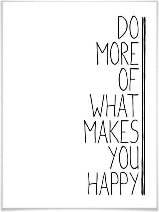 Produktbild Trenddeko Do more of what makes you happy (40 x 50 cm)