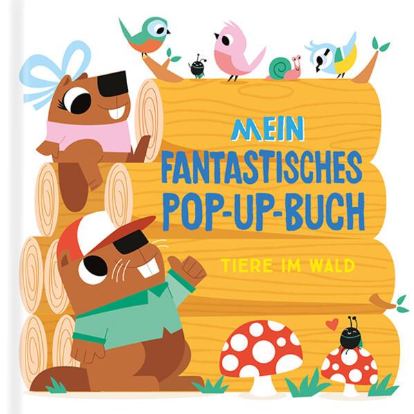 Produktbild Mein fantastisches Pop-Up-Buch - Tiere im Wald (Deutsch)