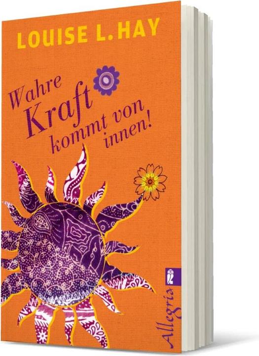 Produktbild Wahre Kraft kommt von Innen (Deutsch, Louise Hay, 2013)