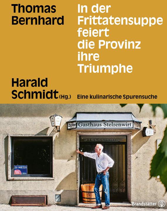 Produktbild In der Frittatensuppe feiert die Provinz ihre Triumphe (Deutsch, Harald Schmidt, 2022)