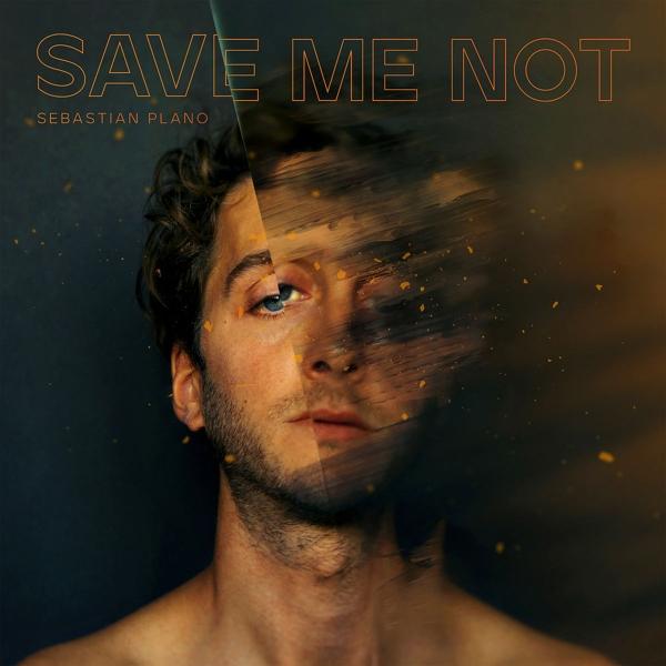 SAVE ME NOT (UK) (Sebastian Plano)
