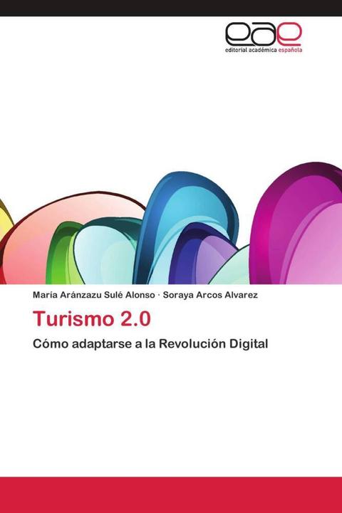Produktbild Turismo 2.0 (Soraya Arcos Alvarez, María Aránzazu Sulé Alonso, 2013)