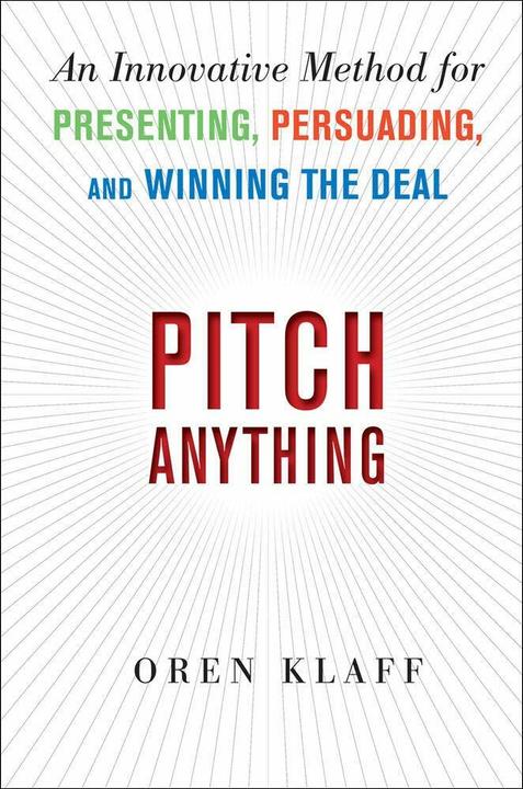 Immagine prodotto Pitch Anything: An Innovative Method for Presenting, Persuading, and Winning the Deal (Inglese, Oren Klaff, 2019)