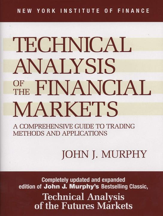 Produktbild Technical Analysis of the Financial Markets (Englisch, John J. Murphy, 1999)