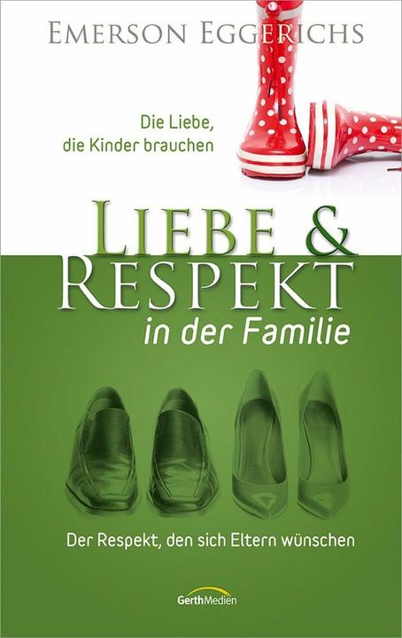Immagine prodotto Liebe & Respekt in der Familie (Tedesco, Emerson Eggerichs, 2021)