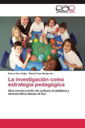 Actual product image La investigación como estrategia pedagógica (Marco Raúl Mejía, María Elena Manjarrés, 2012)