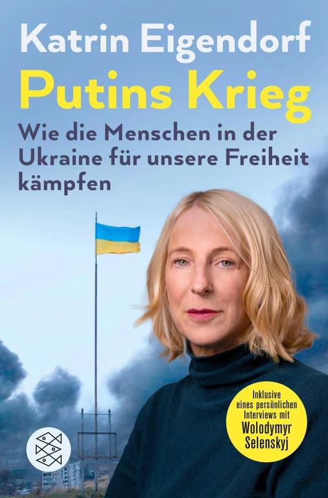 Actual product image Putins Krieg – Wie die Menschen in der Ukraine für unsere Freiheit kämpfen (German, Katrin Eigendorf, 2023)